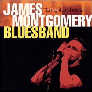 James Montgomery Band : Bring It On Home (HDCD)