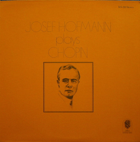 Josef Hofmann Plays Chopin* : Josef Hofmann Plays Chopin (LP)