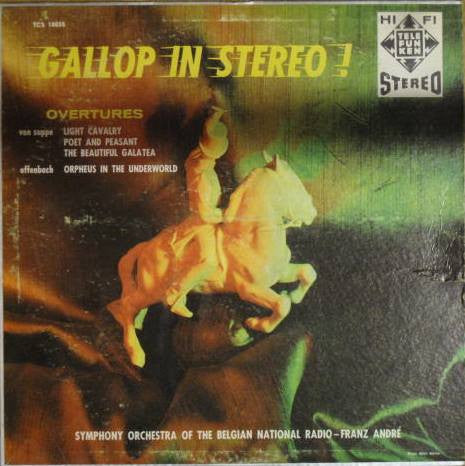 Franz André, Symphony Orchestra Of The Belgium National Radio* : Gallop in Stereo Overtures (LP)