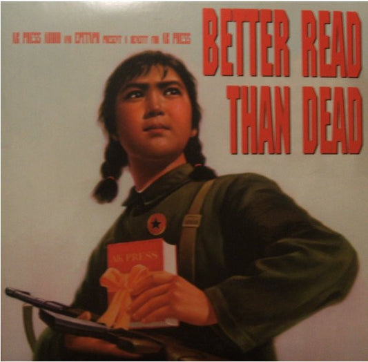 Various : Better Read Than Dead (A Benefit For AK Press) (2xLP, Comp)