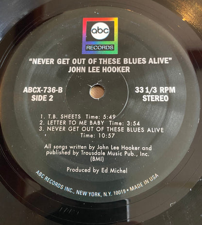 John Lee Hooker : Never Get Out Of These Blues Alive (LP, Album, RE)