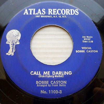 Bobbe Caston : Why Wasn't I Told / Call Me Darling (7")