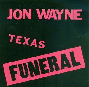 Jon Wayne : Texas Funeral (LP, RE)