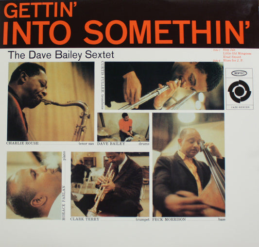 The Dave Bailey Sextet : Gettin' Into Somethin' (LP, Album, Mono, RE)