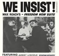 Max Roach : We Insist! Max Roach's Freedom Now Suite (LP, Album, RE)
