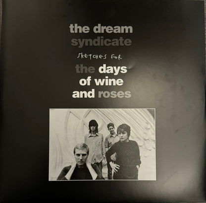 The Dream Syndicate : Sketches For The Days Of Wine And Roses (LP, RSD)
