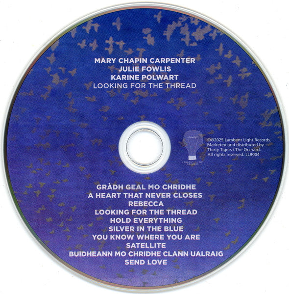 Mary Chapin Carpenter, Julie Fowlis, Karine Polwart : Looking For The Thread (CD, Album)