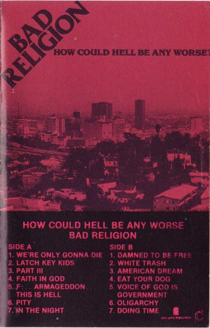 Bad Religion : How Could Hell Be Any Worse? (Cass, Album)