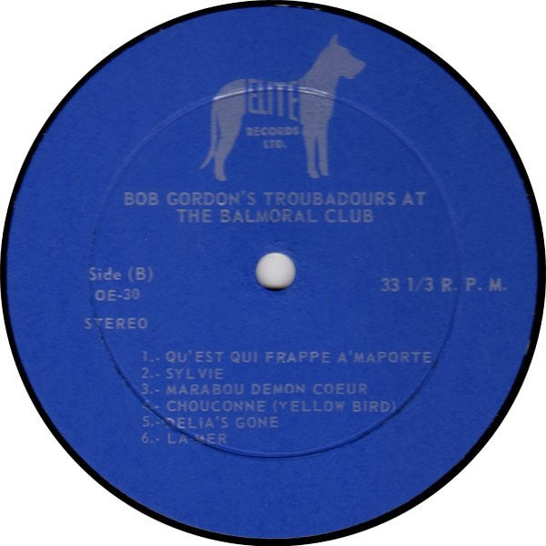 Bob Gordon's Troubadours : Bob Gordon's Troubadours At The Balmoral Club (LP)
