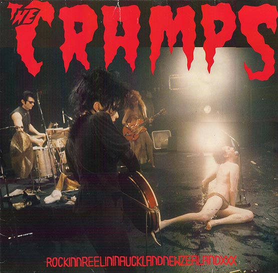 The Cramps : RockinnReelininAucklandNewZealandXXX (LP, Album, RE)
