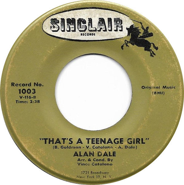 Alan Dale : Monday To Sunday / That's A Teenage Girl (7")