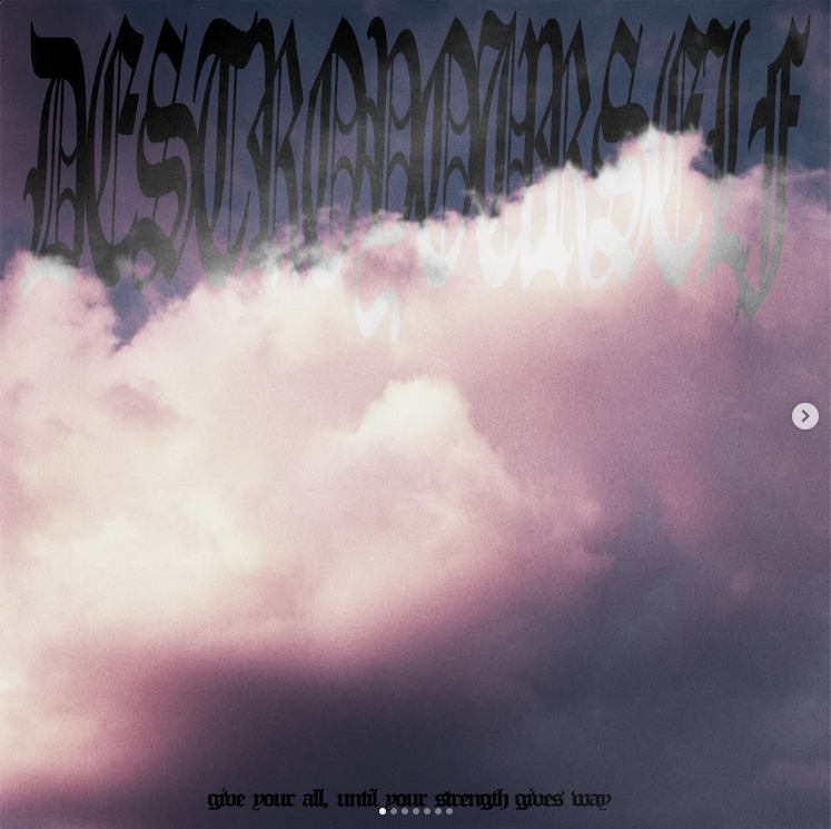 DESTROYOURSELF - Give Your All, Until Your Strength Gives Way Cassette