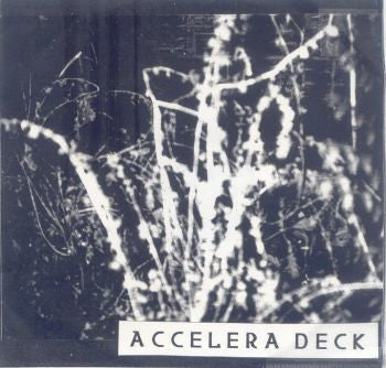 Accelera Deck : Live, Volume III (CDr)