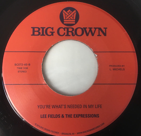 Lee Fields & The Expressions : Wake Up / You're What's Needed In My Life (7", Single)