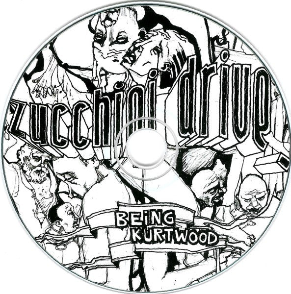 Zucchini Drive : Being Kurtwood (CD, Album, Dig)