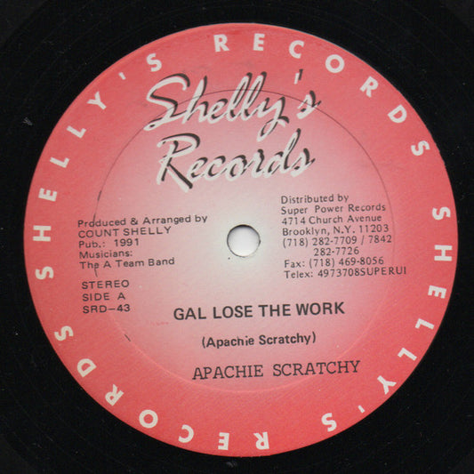 Apache Scratchy / Sluggy Ranks : Gal Lose The Work (12", Single)