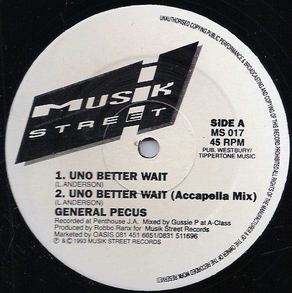 General Pecos : Uno Better Wait (12")