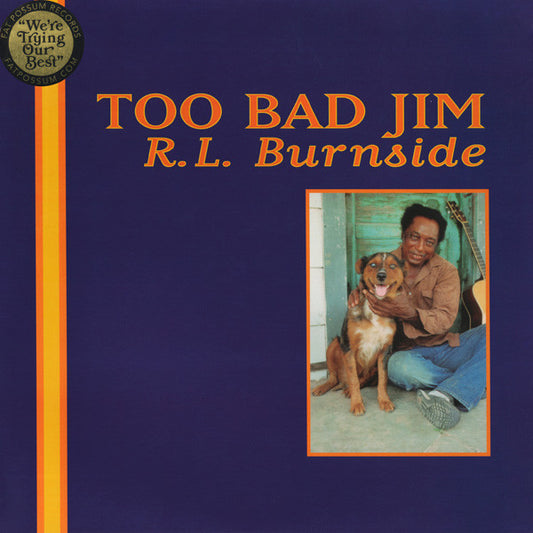R.L. Burnside : Too Bad Jim (LP, Album, RE, RP)
