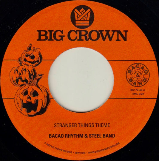 Bacao Rhythm & Steel Band, The : Stranger Things Theme ​/ Halloween Theme (7",45 RPM)