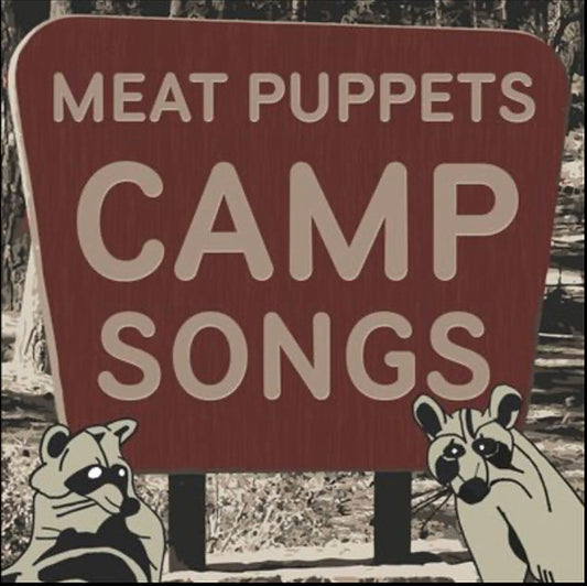 Meat Puppets : Camp Songs (LP)