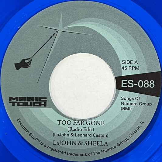 LaJohn & Sheela : Too Far Gone (7", Tra)