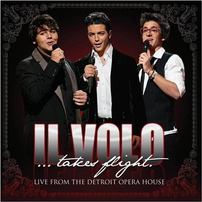 Il Volo (2) : Il Volo... Takes Flight - Live From Detroit Opera House (CD, Album + DVD, NTSC)
