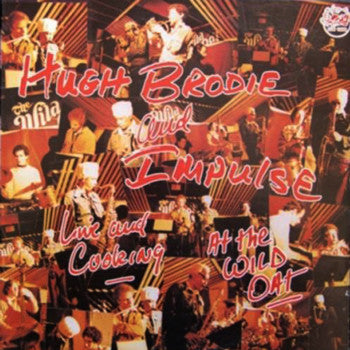 Hugh Brodie And Impulse (35) : Live And Cooking At The Wild Oat (LP)