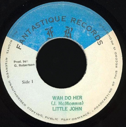 Little John : Wah Do Her (7")
