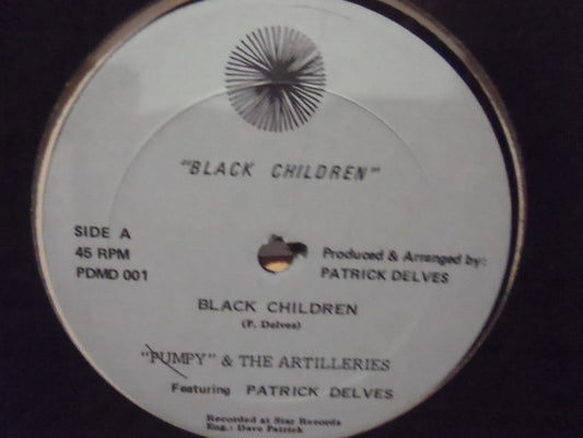 Pumpy & The Artilleries Featuring  Patrick Delves : Black Children (12")