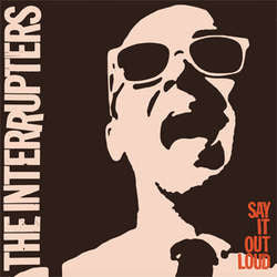 The Interrupters : Say It Out Loud (LP, Album)