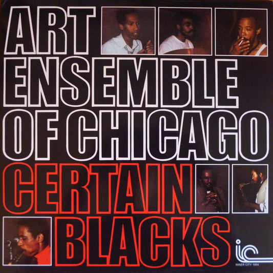 The Art Ensemble Of Chicago : Certain Blacks (LP, Album, RE, Vio)