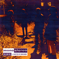 Mono Stereo : On And On (7")