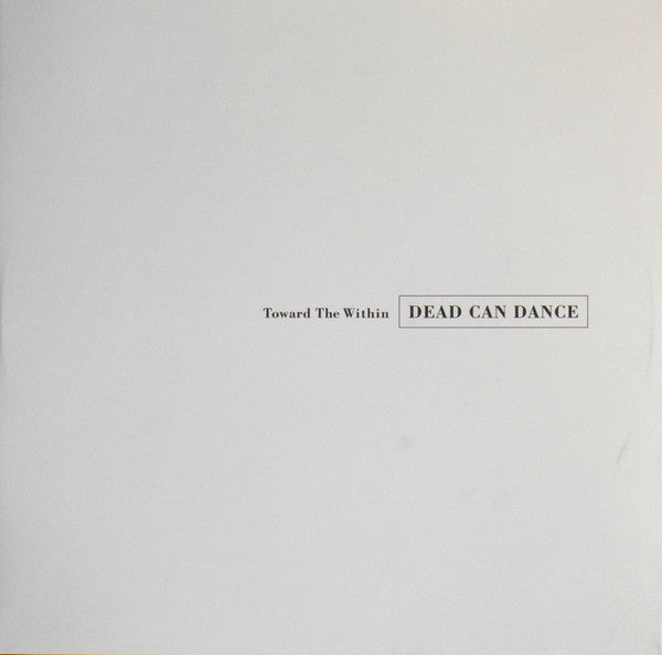 Dead Can Dance : Toward The Within (2xLP, Album, RE)