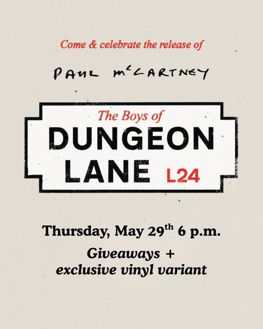 Paul McCartney "The Boys of Dungeon Lane" Album Release Party - 5/29 @ 6 p.m.