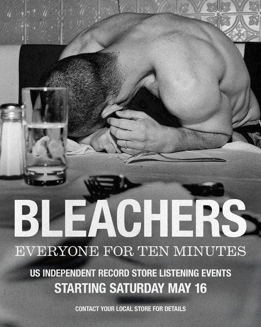 Bleachers "everyone for ten minutes" Early Listening Party - 5/16 @ 6 p.m.