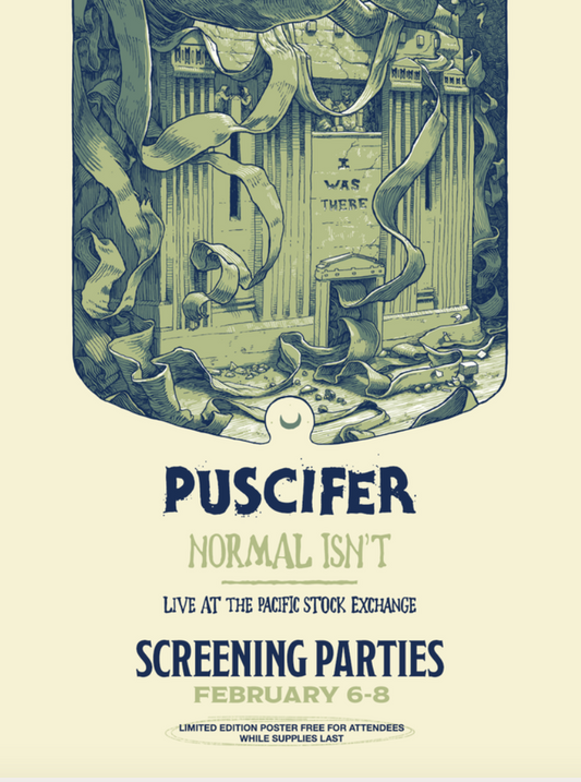 Puscifer "Normal Isn't Live At The Pacific Stock Exchange" Screening Party - 2/6 @ 6 p.m.