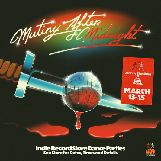 Johnny Blue Skies Mutiny After Midnight Dance Party - 3/13 @ 6 p.m.
