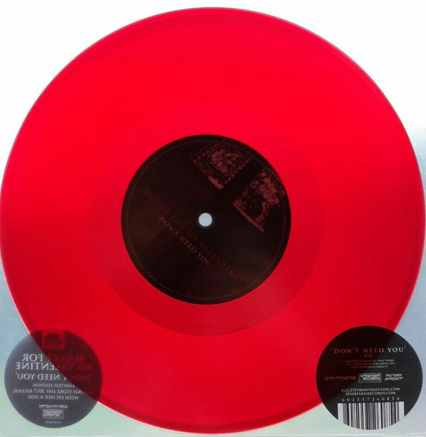Bullet For My Valentine : Don't Need You (10", S/Sided, Maxi, RSD, Etch, Ltd, Red)