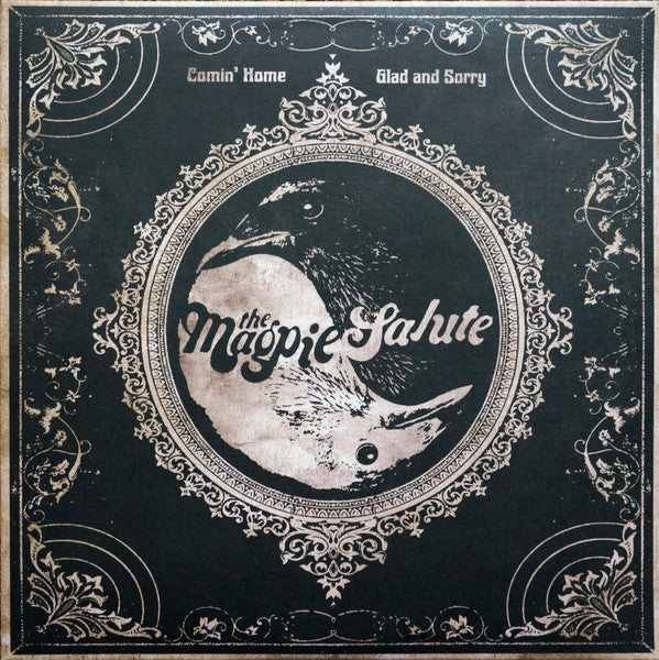 The Magpie Salute : Comin' Home/Glad And Sorry (10", RSD, Single, Mar)