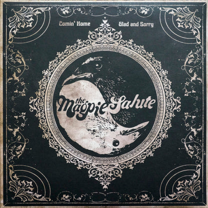 The Magpie Salute : Comin' Home/Glad And Sorry (10", RSD, Single, Mar)
