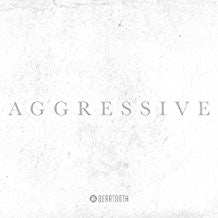 Beartooth : Aggressive (CD, Album, Dlx + DVD + Dig)