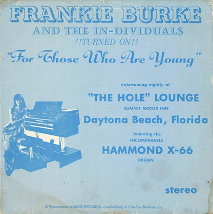 Frankie Burke (2) And The The In-Dividuals : For Those Who Are Young (LP, Album)
