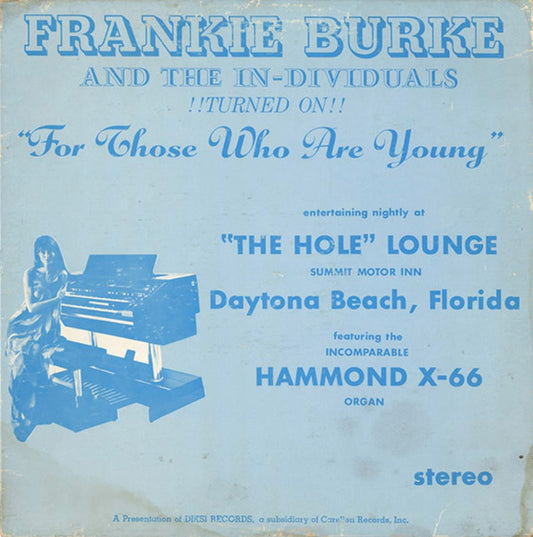 Frankie Burke (2) And The The In-Dividuals : For Those Who Are Young (LP, Album)