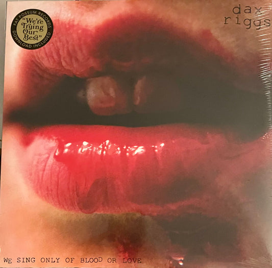 Dax Riggs : We Sing Only Of Blood Or Love (LP, Album, RE)