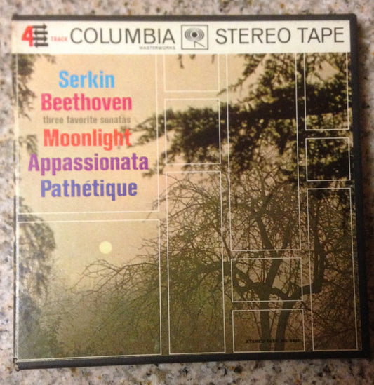Rudolf Serkin, Ludwig van Beethoven : Three Favorite Sonatas - Moonlight, Appassionata, Pathetique (Reel, 4tr Stereo, 7" Reel, Album)