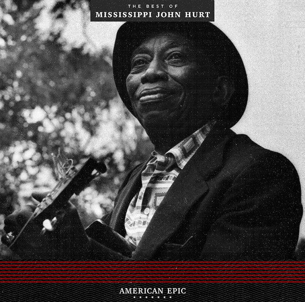Mississippi John Hurt : American Epic (The Best Of: Mississippi John Hurt) (LP, Comp, 180)