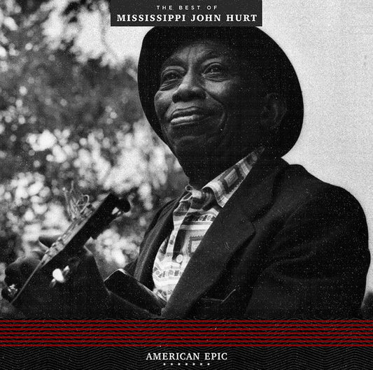 Mississippi John Hurt : American Epic (The Best Of: Mississippi John Hurt) (LP, Comp, 180)