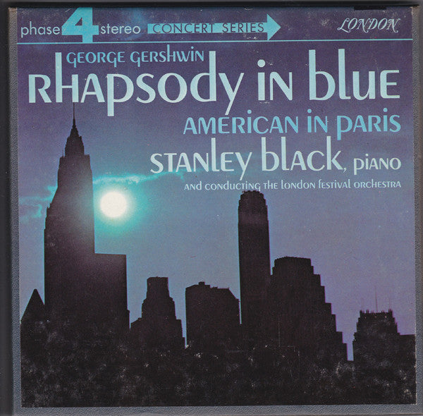 George Gershwin — Stanley Black , Piano And Conducting The  London Festival Orchestra : Rhapsody In Blue / American In Paris (Reel, 4tr Stereo, 7" Reel, Album)