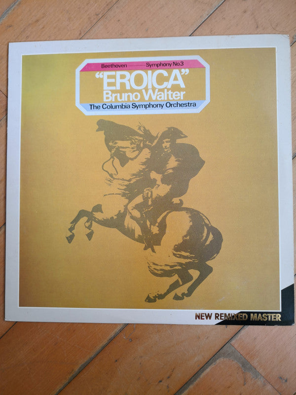 Beethoven*, Bruno Walter, Columbia Symphony Orchestra : Symphony No. 3 In E Flat Major, Op. 55  ("Eroica") (LP, RM)