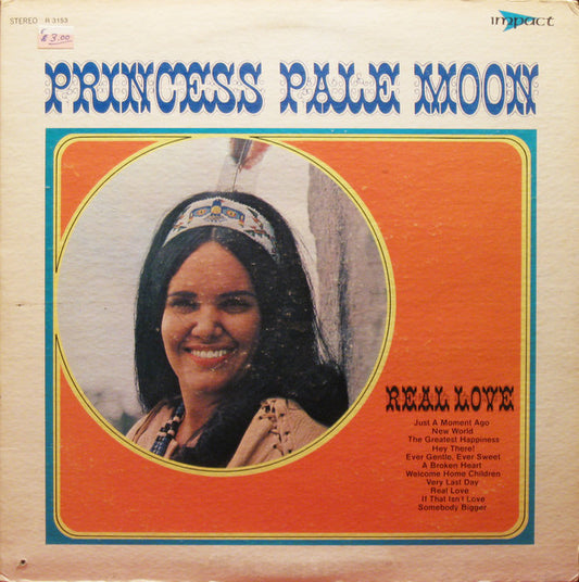 Princess Pale Moon : Real Love (LP, Album)